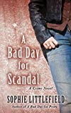 A Bad Day for Scandal (Thorndike Press Large Print Mystery) Online now