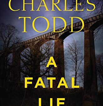 A Fatal Lie: A Novel (Inspector Ian Rutledge Mysteries, 23) Discount