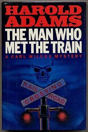 Man Who Met the Train: A Carl Wilcox Mystery Online Hot Sale