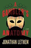 A Gambler s Anatomy: A Novel Fashion