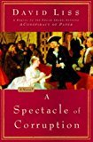 A Spectacle of Corruption: A Novel For Cheap