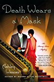 Death Wears a Mask: An Amory Ames Mystery (An Amory Ames Mystery, 2) Hot on Sale