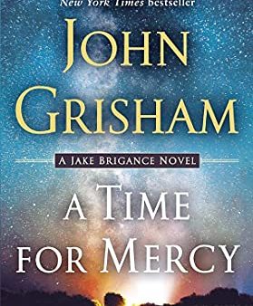 A Time for Mercy: A Jake Brigance Novel Online Hot Sale