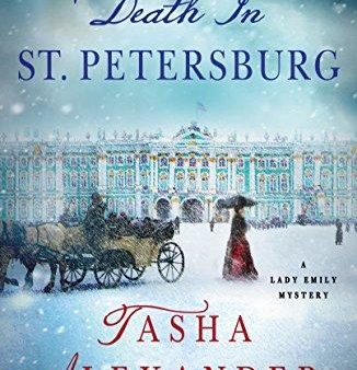 Death in St. Petersburg: A Lady Emily Mystery (Lady Emily Mysteries) Online Hot Sale