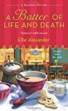 A Batter of Life and Death: A Bakeshop Mystery (A Bakeshop Mystery, 2) on Sale